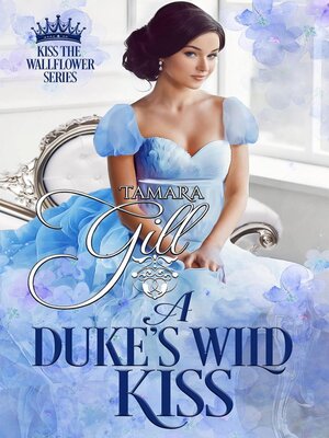 cover image of A Duke's Wild Kiss